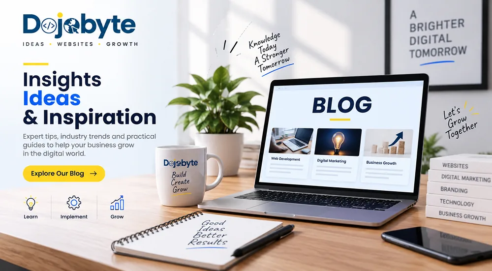 Dojobyte blog and digital insights